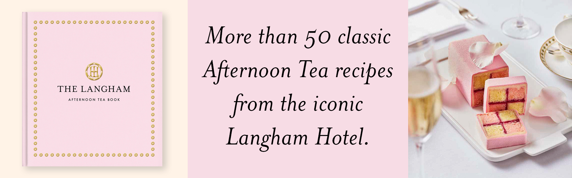 The Langham Afternoon Tea Book